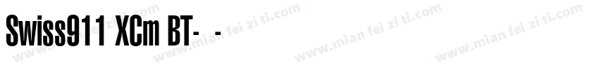 Swiss911 XCm BT-普通字体转换